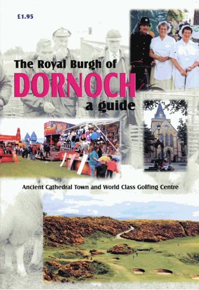 The Royal Burgh of Dornoch a guide