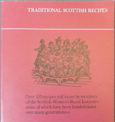 Traditional Scottish Recipes used by SWRI