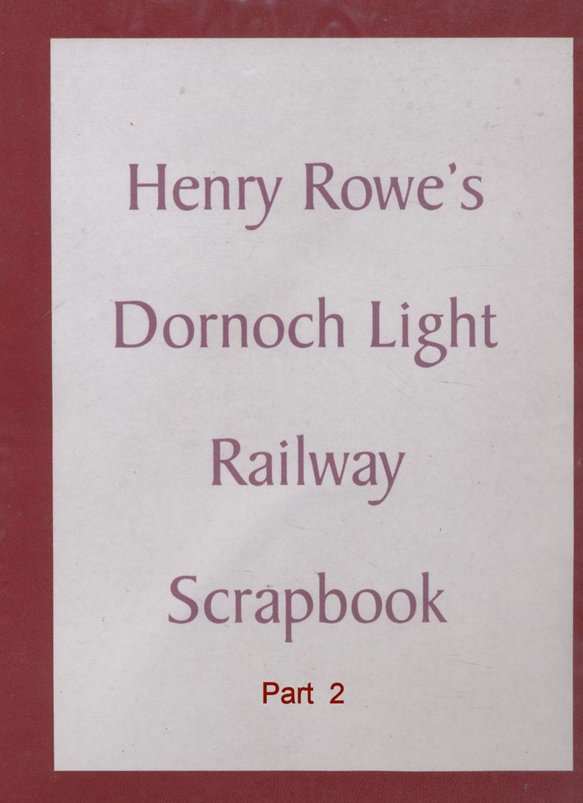 Railway scrapbook part 2
