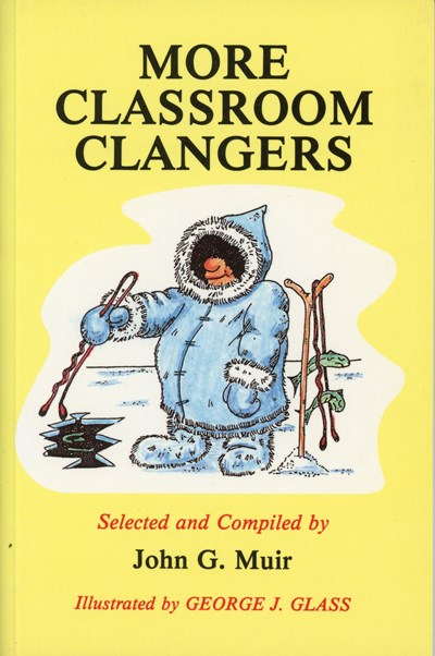 More Classroom Clangers