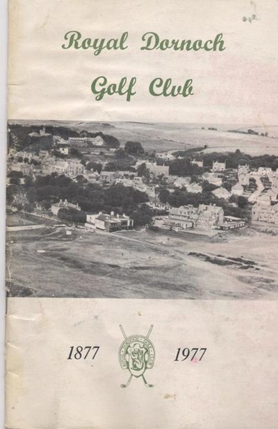 Royal Dornoch Golf Club 1877 - 1977