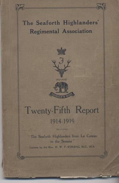 Seaforth Highlanders' Regimental Association Report 1914-19