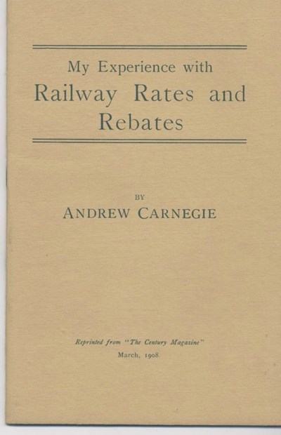 My Experience with Railway Rates and Rebates by Andrew Carnegie