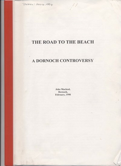 The Road to the Beach - a Dornoch Controversy