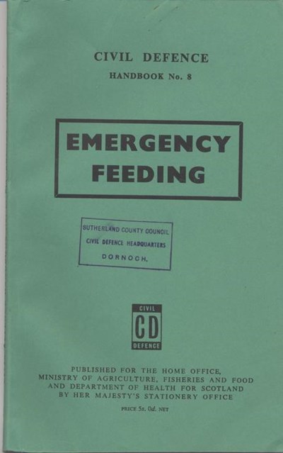 Civil Defence Handbook No 8 Emergency Feeding 1960