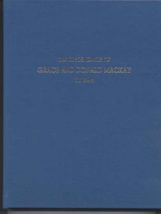 Book - descendants of Grace & Donald Mackay, Davochfin