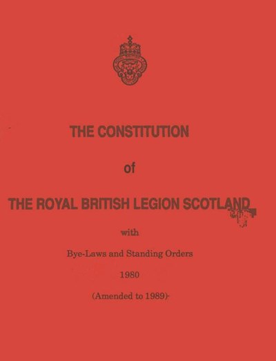 The Constitution of The Royal British Legion Scotland