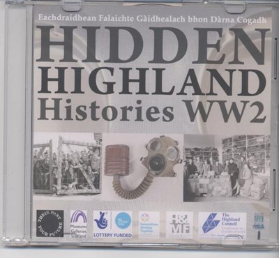 'Hidden Highland Histories WW2'