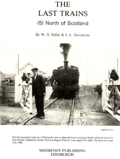 Title page of The Last Trains (5) North of Scotland