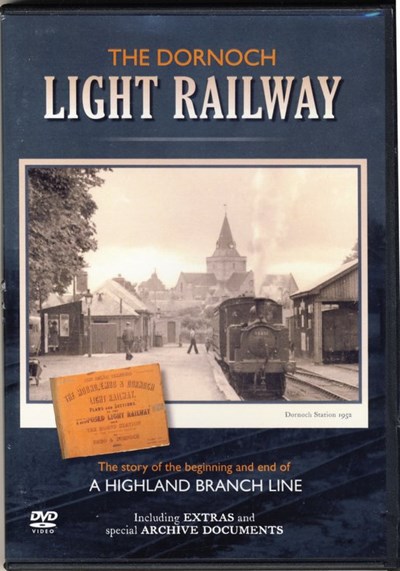 The Dornoch Light Railway DVD